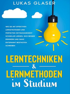 cover image of Lerntechniken & Lernmethoden im Studium